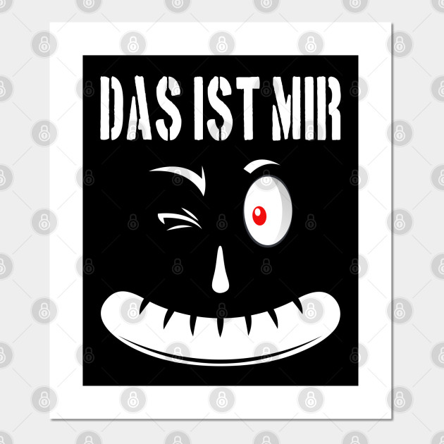 German Sayings Das ist mir Wurst Gift Idea German Sayings Posters and Art Prints TeePublic